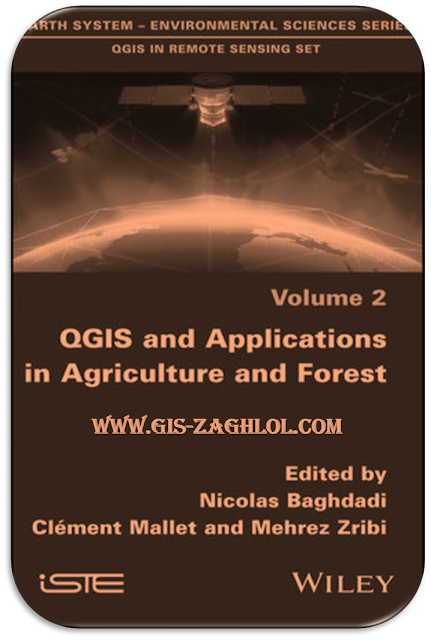 كتاب تطبيقات RS في الزراعة والغابات QGIS and Applications in Agriculture and Forest