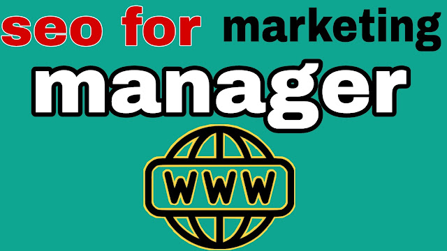 seo for marketing manager
