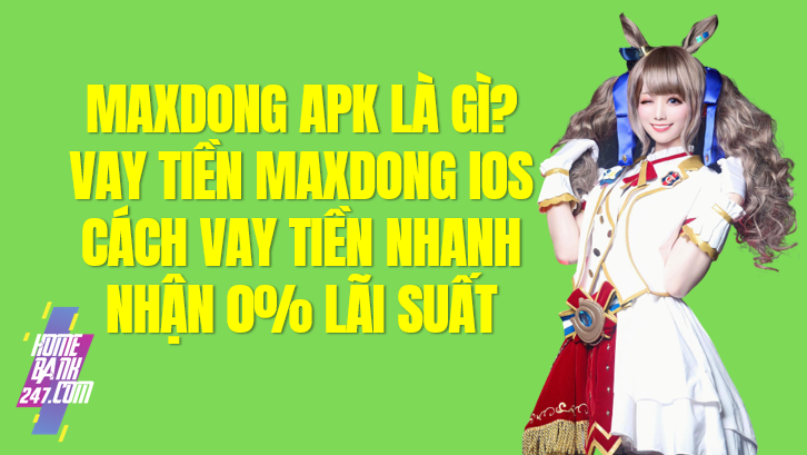 Maxdong apk là gì? Max đồng vay tiền, Maxdong app, Maxdongvn