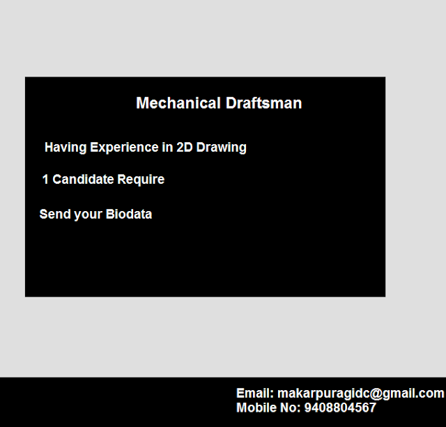 Mechanical Draftsman Job in Makarpura GIDC