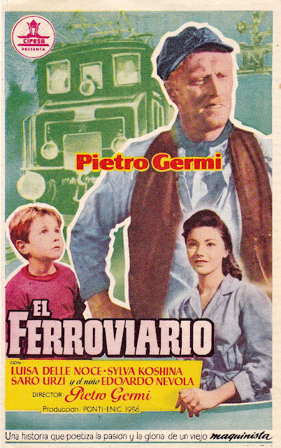 EL FERROVIARIO. Programa de mano: 8,2 x 13,2 cms. España. De mi colección de programas de mano. EL FERROVIARIO. Il Ferroviere. 1956. Italia. Dirección: Pietro Germi. Reparto: Pietro Germi, Luisa Della Noce, Sylva Koscina, Saro Urzi, Carlo Giuffré, Renato Speziali, Edoardo Nevola.