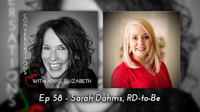 Promo photo of Conversations with Anne Elizabeth Podcast with guest Sarah Dahms, RD2Be