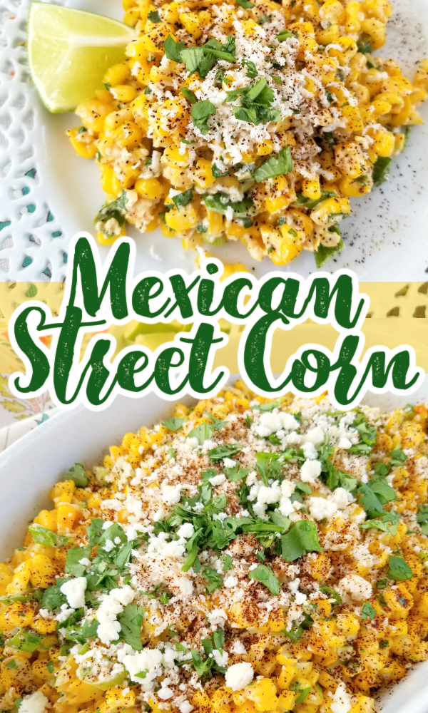 Mexican Street Corn! An easy recipe for Esquites - or Mexican Street Corn - served off the cob as a side dish or warm salad with Mexican crumbling cheese, a creamy spread, fresh cilantro and chili powder.