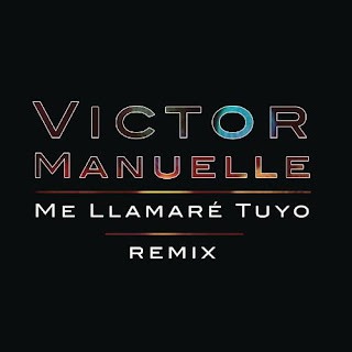 Víctor Manuelle - Me Llamaré Tuyo (ft. Gocho)