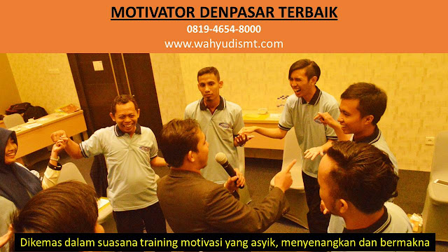 Motivator DENPASAR Terbaik, Motivator Kota DENPASAR Terbaik, Motivator Di DENPASAR Terbaik, Jasa Motivator DENPASAR Terbaik, Pembicara Motivator DENPASAR Terbaik, Training Motivator DENPASAR Terbaik, Motivator Terkenal DENPASAR Terbaik, Motivator keren DENPASAR Terbaik, Sekolah Motivator Di DENPASAR Terbaik, Daftar Motivator Di DENPASAR Terbaik, Nama Motivator Di kota DENPASAR Terbaik, Seminar Motivasi DENPASAR Terbaik