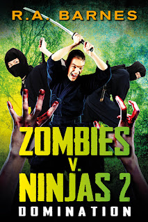 cover for Zombies v. Ninjas 2: Domination by R.A. Barnes