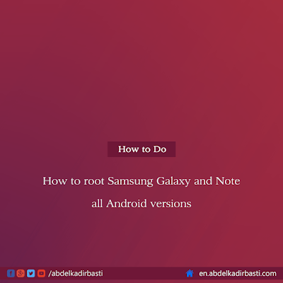 How to root Samsung Galaxy and Note all Android versions