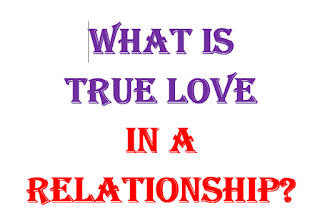 What is true love in a relationship?