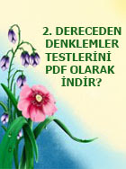 2. DERECEDEN DENKLEMLER TESTLERİNİ PDF OLARAK İNDİR?