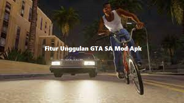  Game GTA San Andreas atau GTA SA sampai saat ini masih banyak digemari Download GTA San Andreas Mod Apk Terbaru