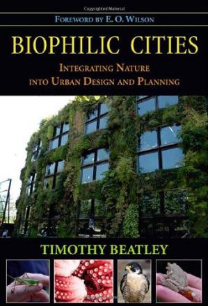 Biophilic Cities: Integrating Nature Into Urban Design and Planning.pdf