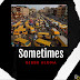 [Music]: Gibbs Aloma- Sometimes