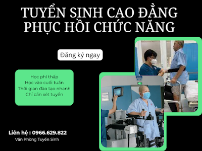 Tuyển sinh ngành cao đẳng phục hồi chức năng tại Tân Phú(Đồng Nai)