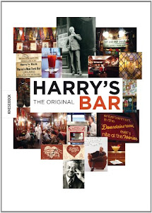 Harry's Bar - Legenden, Geschichten und Drinks