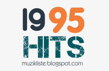 90s pop hits 1995 Yılı Yabancı Şarkıları