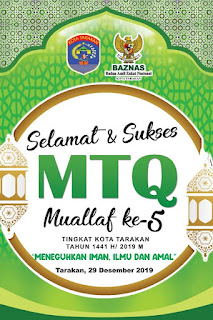 Selamat dan Sukses MTQ Muallaf ke-5 Tingkat Kota Tarakan Tahun 2019 - Kajian Sunnah Tarakan