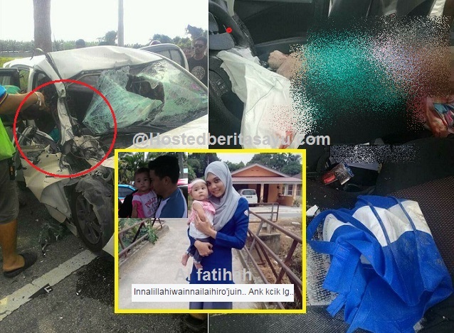 BEGITU CEPAT SAYANG PERGI.. ISTERI KOPERAL FARID IPD KERIAN MAUT TERSEPIT KEMALANGAN PAGI TADI (6 GAMBAR)