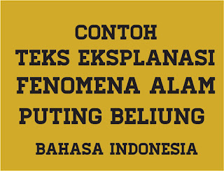 Contoh Teks Eksplanasi Angin Puting Beliung Beserta 