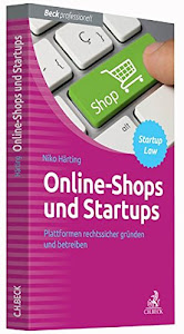 Online-Shops und Startups: Plattformen rechtssicher gründen und betreiben