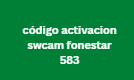 código activacion swcam fonestar 583