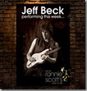 Jeff Beck LIVE at Ronnie Scott's 2007