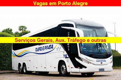 Ouro e Prata seleciona Serviços Gerais, Aux. Tráfego e outros em Porto Alegre