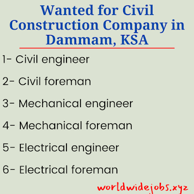 Wanted for Civil Construction Company in Dammam, KSA