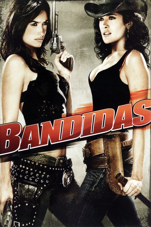 [HD] Bandidas 2006 Streaming Vostfr DVDrip