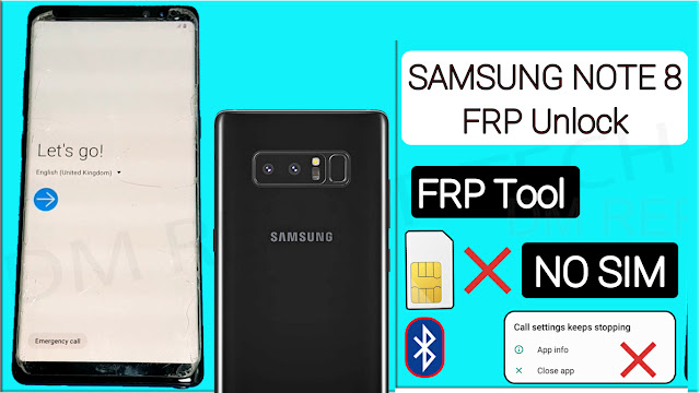 Samsung NOTE 8 FRP Bypass Tool Without SIM