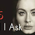 Terjemahan Lagu All I Ask (Adele)