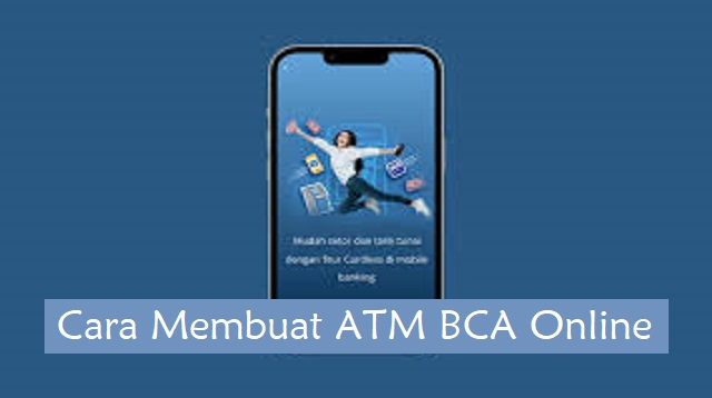 Cara Membuat ATM BCA Online