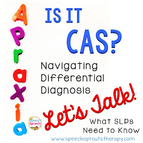 CAS: Making a differential diagnosis is tricky. What SLPs need to know. www.speechsproutstherapy.com