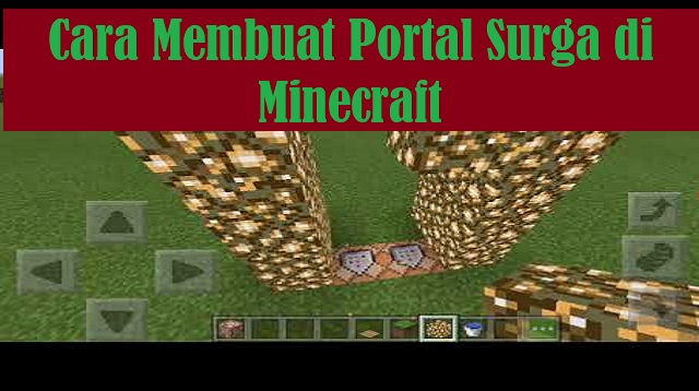 Cara Membuat Portal Surga di Minecraft