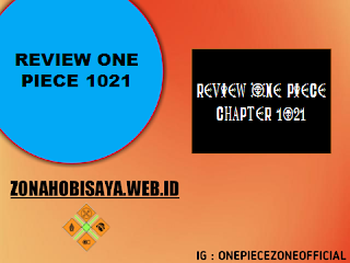 Review One Piece 1021 Bahasa Indonesia