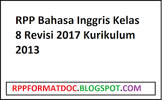 RPP Bahasa Inggris Kelas 8 Revisi 2017 Kurikulum 2013