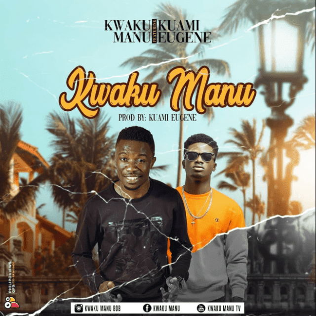 Kwaku Manu - Kwaku Manu Ft. Kuami Eugene (Prod. By Kuami Eugene)