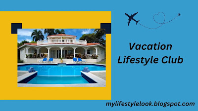 Vacation Lifestyle Club Pros and Cons