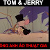 TOM và ảo thuật gia JERRY