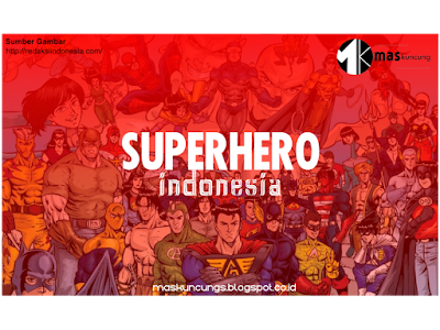 Mas Kuncung | Superhero Asli Indonesia
