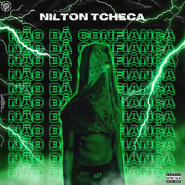 Nilton Tcheca - Não Dá Confiança | Baixar Mp3