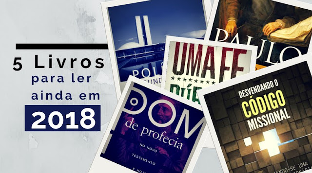 5 Livros que você ler ainda em 2018