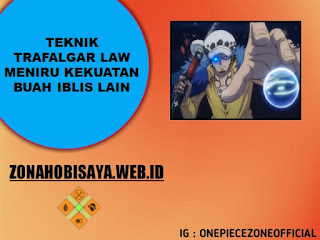 Daftar Teknik Trafalgar Law Yang Kekuatannya Mirip Kekuatan Buah Iblis Lain