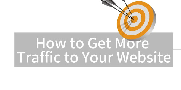 How to Get More Traffic in Your Website