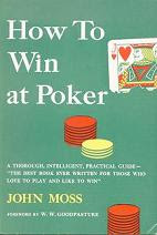 'How to Win at Poker' by John Moss (a.k.a. Jack Potter)