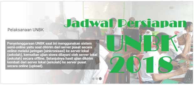  UNBK yang merupakan kependekan dari Ujian Nasional Berbasis Komputer sepertinya akan kembal Jadwal Persiapan UNBK 2018 Dari Puspendik