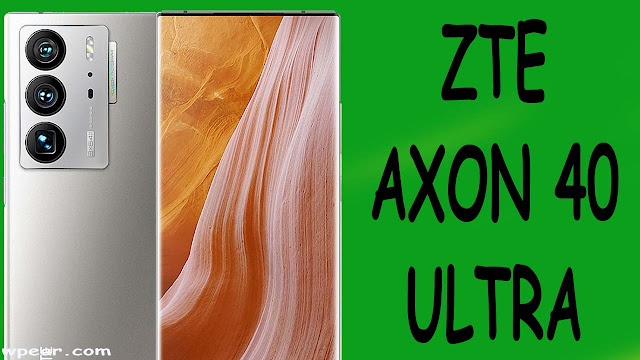 هاتف ZTE Axon 40 Ultra