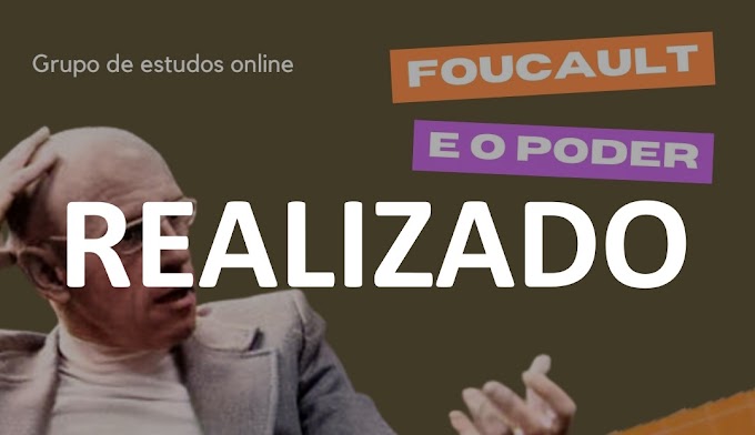 Foucault e o Poder - Grupo de estudos