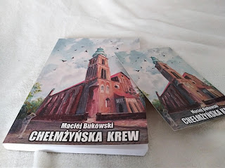 Chełmżyńska krew - Maciej Bukowski