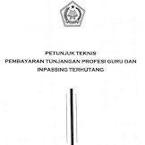 Download Juknis Pembayaran Tunjangan Profesi Guru & Inpassing Terhutang