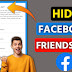 ফেসবুকে ফ্রেন্ড লিস্ট হাইড করে কিভাবে? How to Hide Facebook Friends List?